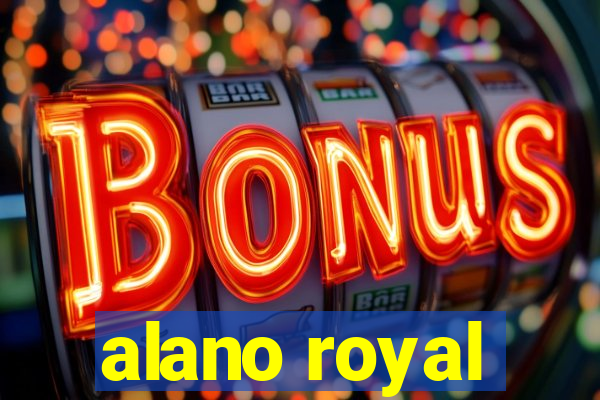 alano royal